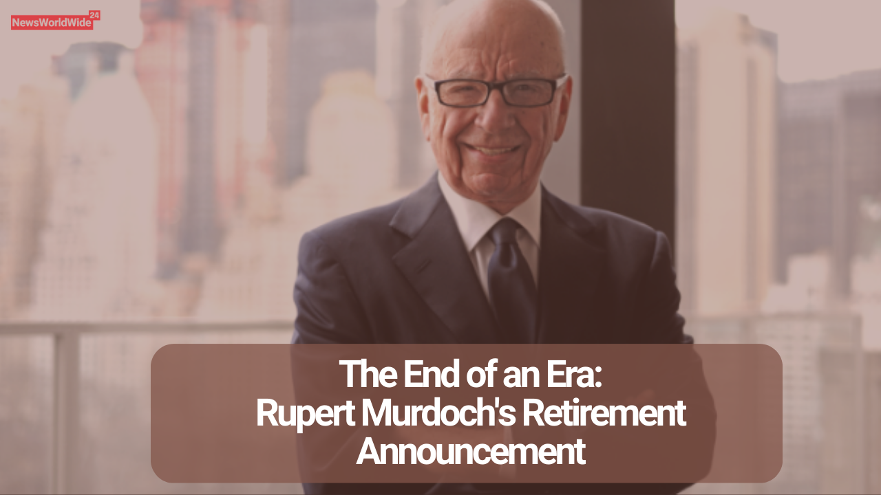 Rupert Murdoch's Enduring Impact: Transformations in the Media Empire