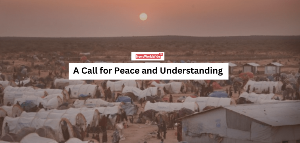 A Call for Peace and Understanding